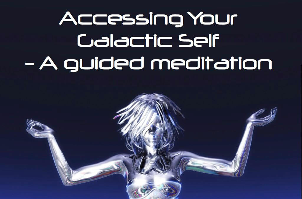 Accessing your Galactic Self