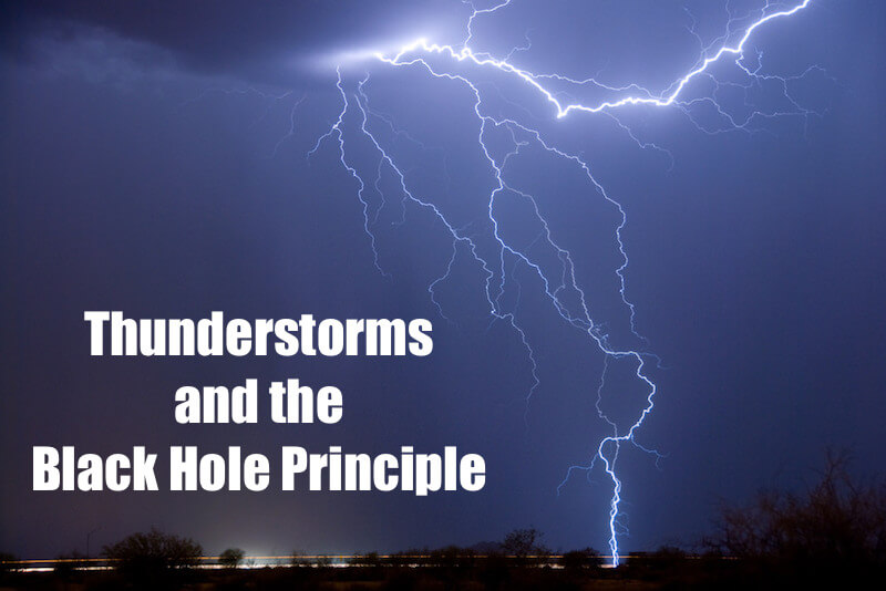 Thunderstorms and the Black Hole Principle