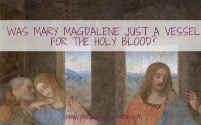 Was Mary Magdalene just a vessel for the Holy Blood?