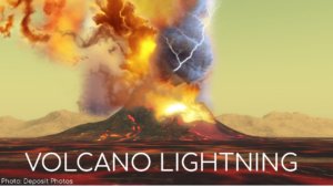 Volcano lightning and black holes