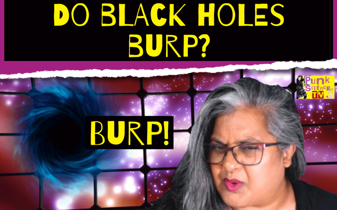 Do black holes burp?